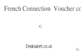 French connection  voucher code