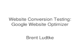 Website Conversion Testing: Google Website Optimizer Brent Ludtke