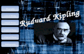 Rudyard Kipling Presentation by Kylie Schumacher - 2011 Biography List of Works List of Works Sample Poems Sample Poems Original Poems Original Poems Bibliography