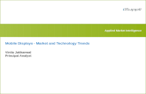 Applied Market Intelligence Mobile Displays - Market and Technology Trends Vinita Jakhanwal Principal Analyst