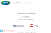 Ryo Umezawa Director, J-Seed Ventures Inc. Director / Investor, AllCoupon Japan Incubation in Japan 2011 APEC Business Incubation Forum © 2011 Ryo Umezawa