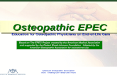 EPECEPECEPECEPEC American Osteopathic Association D.O.s: Physicians Treating People, Not Just Symptoms Osteopathic EPEC Osteopathic EPEC Education for