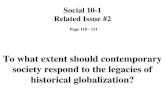 Social 10-1 Related Issue #2 Page 110 - 111 To what extent should contemporary society respond to the legacies of historical globalization?