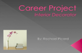 ï‚‍ Introduction ï‚‍ All About Interior Decorating: -Nature of Interior Decorating -Work Environment -Future Employment -Earning Potential -Important Personal