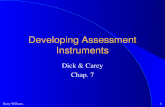 Barry Williams1 Developing Assessment Instruments Dick & Carey Chap. 7