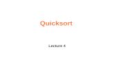 Quicksort Lecture 4. Quicksort Divide and Conquer
