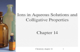 1 Ions in Aqueous Solutions and Colligative Properties Chapter 14 Chemistry chapter 14