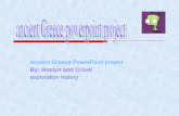 Ancient Greece PowerPoint project By: Roslyn and Crisol exploration history
