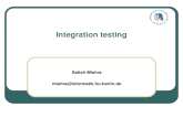 Integration testing Satish Mishra mishra@