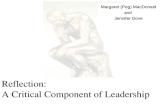 Reflection: A Critical Component of Leadership Margaret (Peg) MacDonald and Jennifer Dove