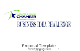 Proposal Template 2015 Content Sample Template1. About This Template ï‚§ Please use this template to create your submission/presentation for the 2015 GREATER