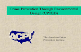 Crime Prevention Through Environmental Design (CPTED) The American Crime Prevention Institute