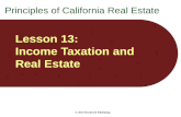 © 2010 Rockwell Publishing Lesson 13: Income Taxation and Real Estate Principles of California Real Estate