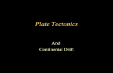 Plate Tectonics And Continental Drift. Early Evidence for Continental Drift