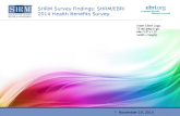 SHRM Survey Findings: SHRM/EBRI 2014 Health Benefits Survey November 19, 2014