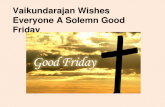 Vaikundarajan Wishes Everyone A Solemn Good Friday