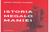 ARTURO - cdn4. megalomaniei - Pedro Arturo   ARTURO AGUIRRE!STSRXA MHGALO MANIHI Deliruri