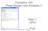 CompSci 100 Prog Design and Analysis II Sept 7, 2010 Prof. Rodger 1CompSci 100 Fall 2010