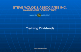 STEVE WOLOZ & ASSOCIATES INC. MANAGEMENT CONSULTANTS   Training Dividends 1 Steve Woloz Associates