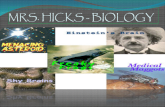 MRS. HICKS - BIOLOGY MATERIALS NEEDED FOR CLASS: 3 RING BINDER COLORED PENCILS SIMPLE CALCULATOR