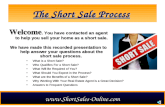 1 The Short Sale Process What is a Short Sale?What is a Short Sale? Who Qualifies For a Short Sale?Who Qualifies For a Short Sale? What Will Be Required