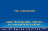What is Bad Email? Spam, Phishing, Scam, Hoax and Malware distributed via Email