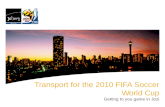 Transport for the 2010 FIFA Soccer World Cup