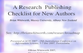 ©Brian Whitworth 2007, Massey University A Research Publishing Checklist for New Authors See:   Brian Whitworth,