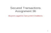 1 Secured Transactions Assignment 36 Buyers against Secured Creditors