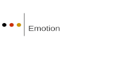 Emotion. Outline 1. Emotions and decision making 2. Emotional expression 3. Health benefits of emotional expression