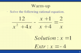 1 Warm-up Solve the following rational equation