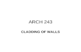 ARCH 243 CLADDING OF WALLS. CLADDING / VENERING OF WALL SURFACES PLASTER STONE CERAMIC â€“BRICK METAL GLASS PLASTIC WOOD
