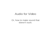 Audio for Video