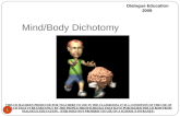 Mind/Body Dichotomy