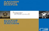 AACHEN MACHT KULTUR - Willkommen im 2 Aachen macht Kultur 3 Kultur macht Aachen Inhaltsverzeichnis 5