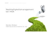 Nachhaltigkeitsmanagement bei 1 Nachhaltigkeitsmanagement bei IKEA Mareke Wieben IKEA Deutschland GmbH