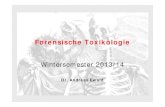 Forensische Toxikologie ws13 14 Forensische Toxikologie Qualitativer und quantitativer Nachweis von