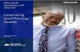 Licensing and Pricing Guide Microsoft Dynamics AX 2012 R3 Licensing Guide | May 2014 Using This Guide
