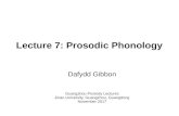 Lecture 7: Prosodic Phonology - Dafydd Gibbon Guangzhou Prosody Lectures Jinan University, Guangzhou,