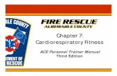 Chapter 7: Cardiorespiratory Fitness Chapter 7: Cardiorespiratory Fitness ACE Personal Trainer Manual