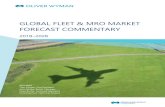 GLOBAL FLEET & MRO MARKET FORECAST COMMENTARY Oliver Wyman¢â‚¬â„¢s Global Fleet & MRO Market Forecast Commentary