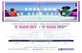 Ultimate Abyss BOOK NOW OR BOOK LATER BOOK NOW OR BOOK LATER TWO WAYS TO BOOK. ONE INCREDIBLE OFFER