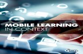 Mobile Learning in Context (Apr 15) - cedma- articles/eLearning Guild/Mobile...¢  MOBILE LEARNING IN