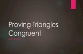 Proving Triangles Congruent - Proving Triangles Congruent UNIT 4 LESSON 2. Two geometric figures with