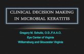 Clinical Decision Making in MicrObial keratitis INFECTIOUS KERATITIS ¢â‚¬¢Infectious keratitis is a potentially