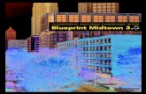 overview: moving forward with Blueprint Midtown 3. Moving Forward with Blueprint Midtown 3.0 MIDTOWN