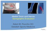 Medial Groin and Hernia: Sonographic Evaluation Adam M ... ... Inguinal Canal Anatomy ¢â‚¬¢ Deep and superficial
