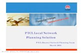 PTCL Local Network Planning PTCL-Huawei Network Planning Team March 2006 PTCL Local Network Planning