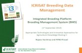 ICRISAT Breeding Data 2014-09-06¢  ICRISAT Breeding Data Management Integrated Breeding Platform Breeding
