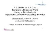 A 9.3MHz to 5.7 GHz Tunable LC-based VCO Using 1 Shoichi Hara, Kenichi Okada, and Akira Matsuzawa Tokyo